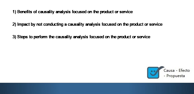Causality analysis focused on the product or service